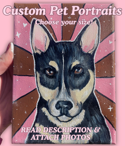 Custom Pet Portraits- Choose your size!